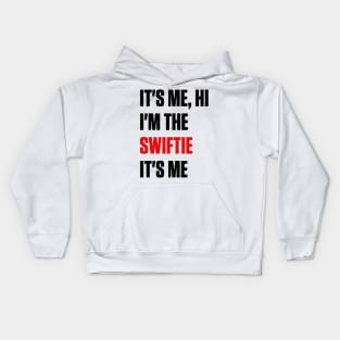 It's Me, Hi, I'm the Swiftie It's Me Kids Hoodie